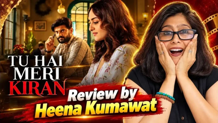 Tu Hai Meri Kiran Movie Review Tu Hai Meri Kiran Movie Review